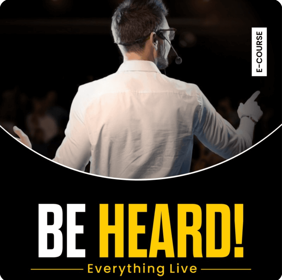 Be Heard (With Coaching)